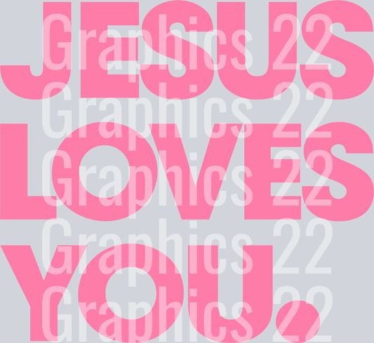 Bright Pink Jesus Loves You DTF Transfer