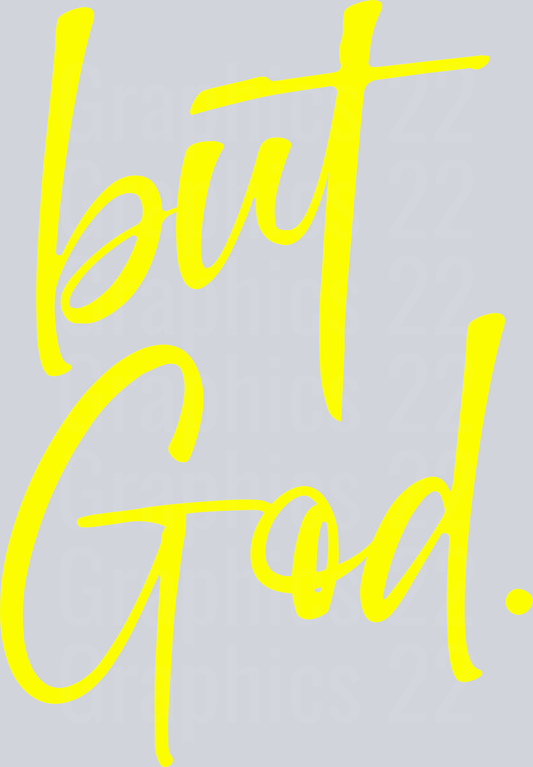 Yellow But God DTF Transfer